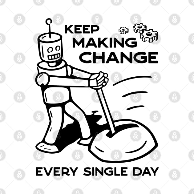 Keep Making Change - 1 by NeverDrewBefore
