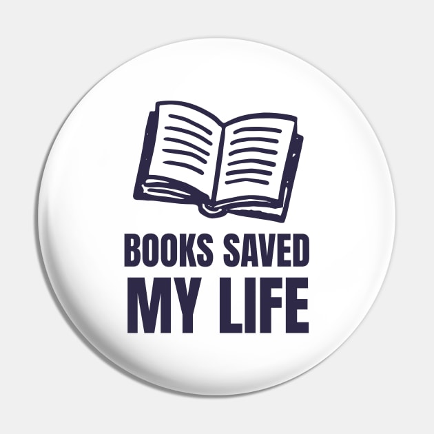 Books Saved My Life - Book - Pin
