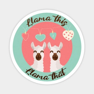 Llama This, Llama That Magnet