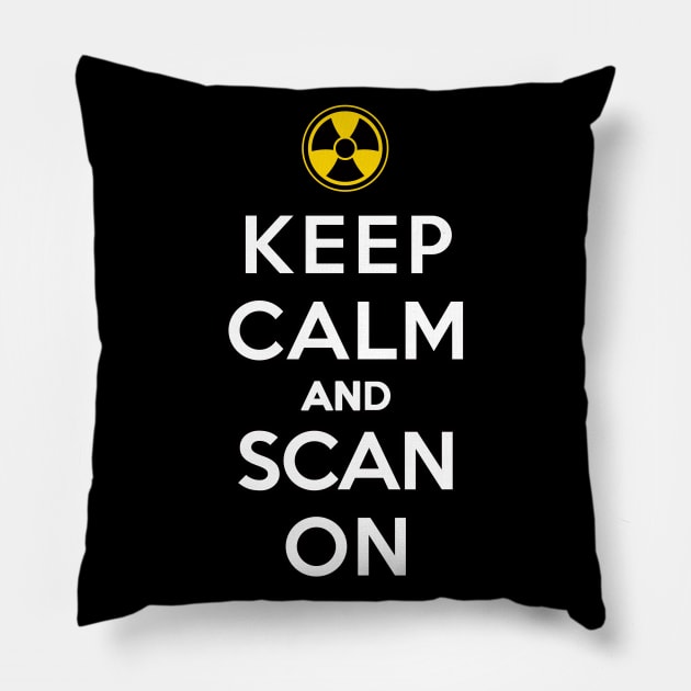 Keep Calm and Scan On Pillow by LaughingCoyote