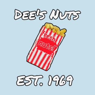 Dee's Nuts T-Shirt