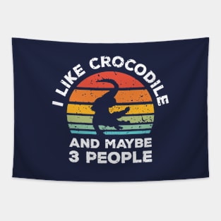 I Like Crocodile and Maybe 3 People, Retro Vintage Sunset with Style Old Grainy Grunge Texture Tapestry