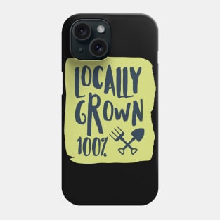 Farm Locally Grown Phone Case