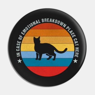 In Case Of Emotional Breakdown Place Cat Here Pin