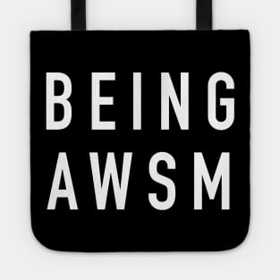 Being awesome Tote