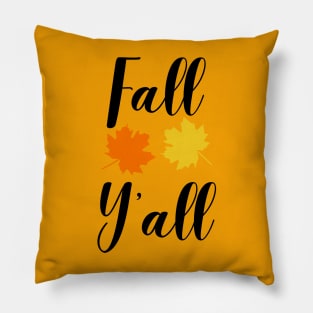 Fall Y'all Pillow