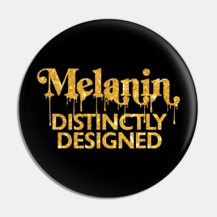 Melanin Distinctly Designed Pin