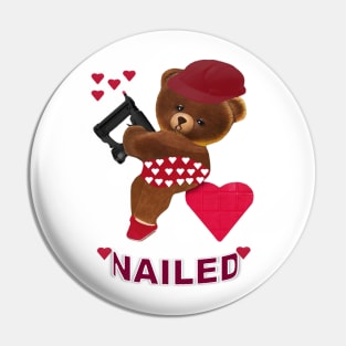 Nailed Love and Relationship Pin