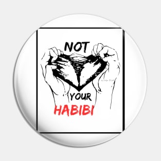 Not your habibi Pin