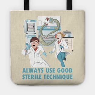 Always Use Good Sterile Technique Tote