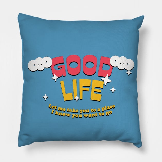 Good Life / House Music Fan Design Pillow by DankFutura