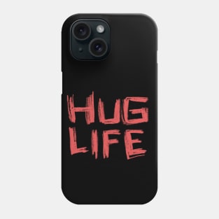 Hug Life, Red Hand Font Phone Case