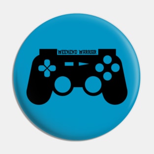 Weekend Warrior Gamer Pin