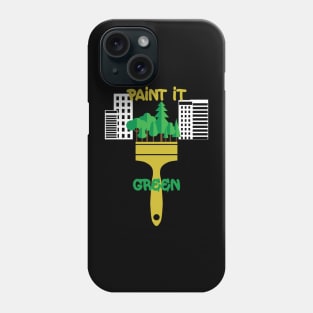 Ecology message paint Phone Case