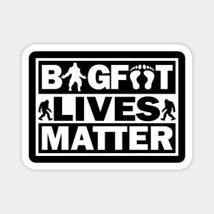 Funny Bigfoot Quotes Squatch, Bigfoot Lives Matter Gift Magnet