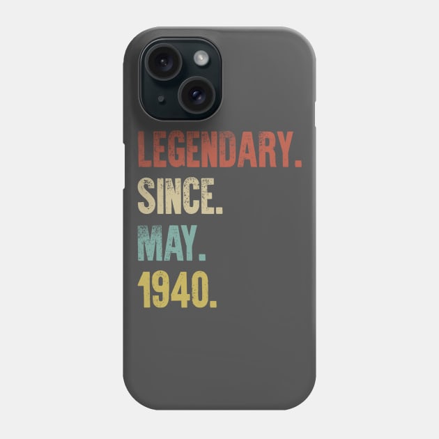 Retro Vintage 80th Birthday Legendary Since May 1940 Phone Case by DutchTees