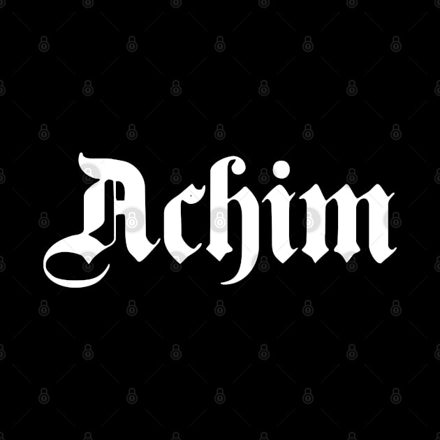 Achim written with gothic font by Happy Citizen