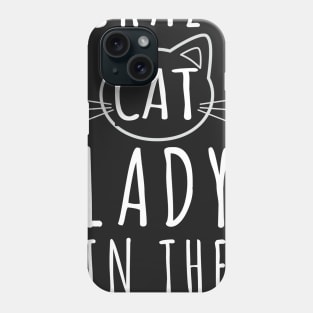 Crazy Cat Lady In The Making Phone Case