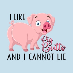 Pig Butts T-Shirt