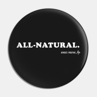 All Natural Pin