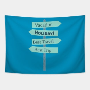 Vacation Holiday Signpost Tee, Perfect Travel Outfit, Stylish Travel Apparel, Thoughtful Present for Explorers and Summer Vacations Tapestry