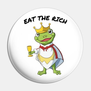 Eat The Rich Frog Pin