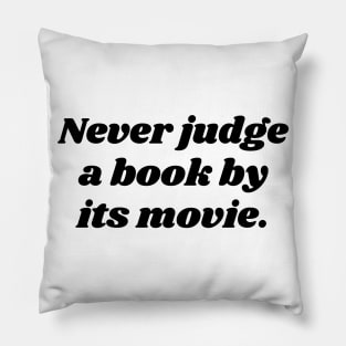 Never Judge A Book By Its Movie Pillow