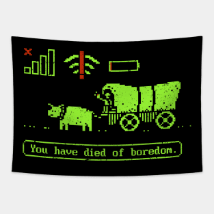 You Have Died Of Boredom Tapestry