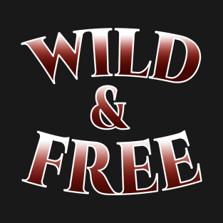 Wild & Free (red) T-Shirt