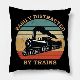 Train lover design- easily distracted by trains Pillow