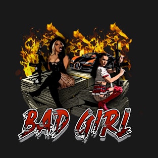 BAD GIRL T-Shirt