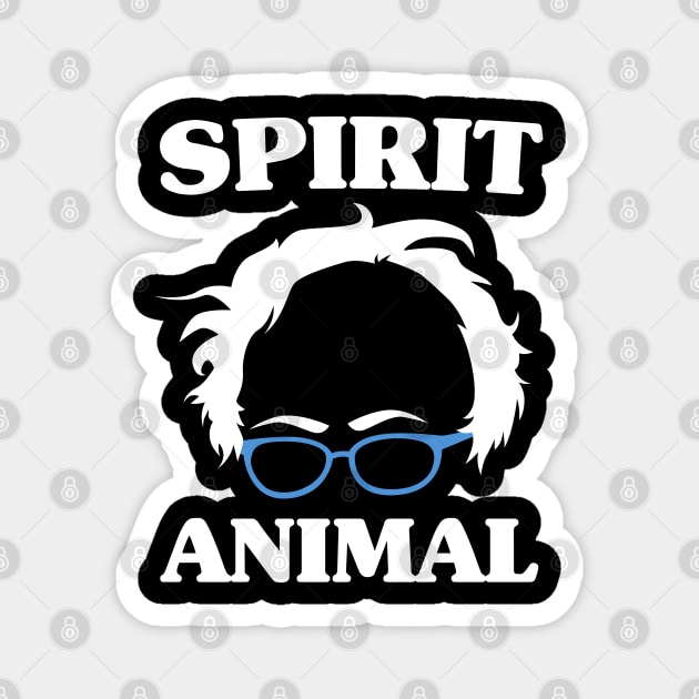 Bernie Sanders Is My Spirit Animal - Glasses Face Magnet by PozureTees108