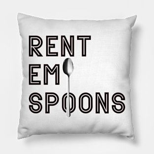 Rent em spoons Pillow