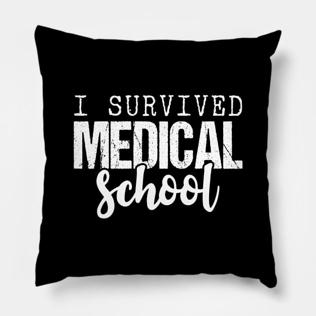 I Survived Medical School Pillow by Tesszero