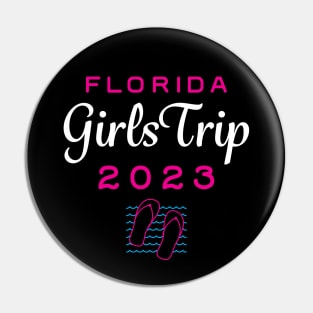 Girls Trip Florida 2023 Pin