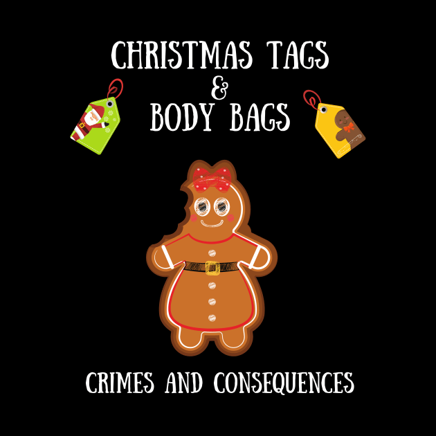 Christmas Tags And Body Bags by Crimes and Consequences