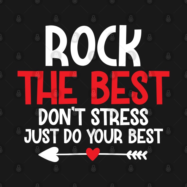 Rock the best don't stress just do your best by mohamadbaradai