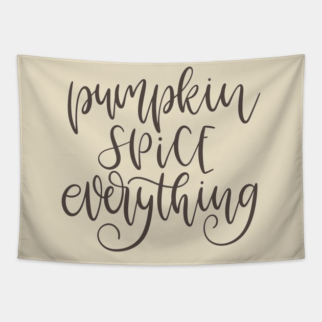 Pumpkin Spice Everything Tapestry by JakeRhodes