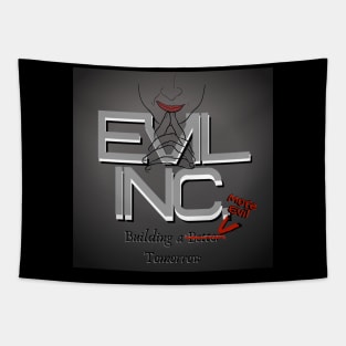 Evil Inc. Building a better tomorrow. Tapestry