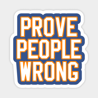 Prove People Wrong - New York Islanders Hockey Magnet