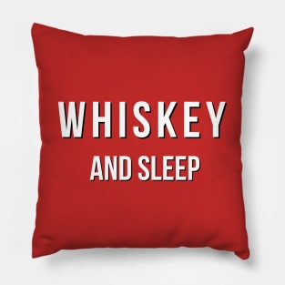 Whiskey and Sleep Pillow