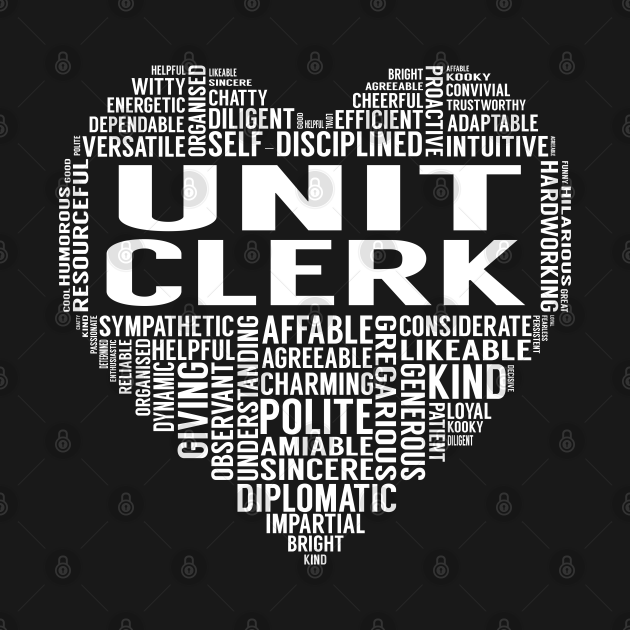 Discover Unit Clerk Heart - Unit Clerk - T-Shirt