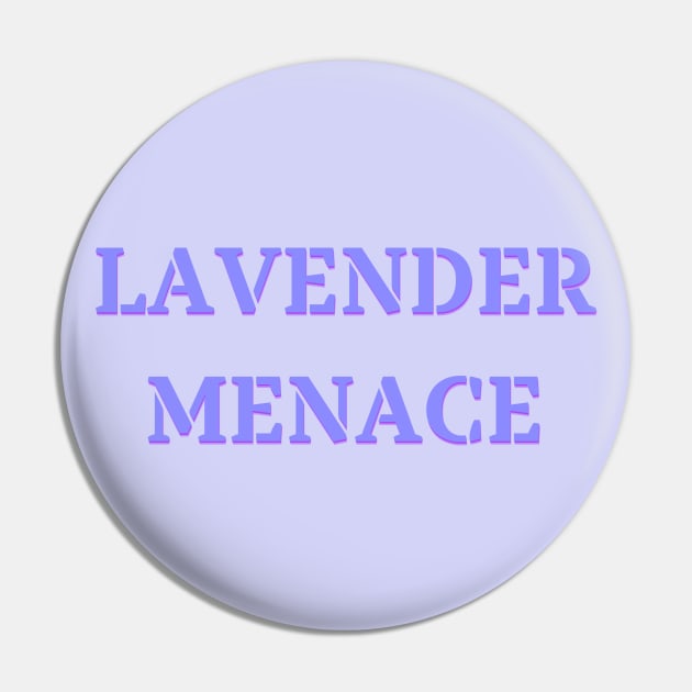 Lavender Menace Inspired by the 70s Lesbian Rights Movement Pin by TJWDraws