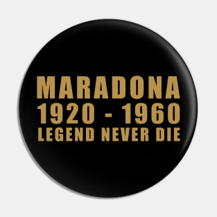 MARADONA | LEGEND NEVER DIE Pin