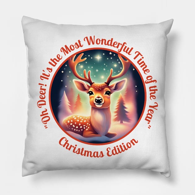 Oh Deer! It's the Most Wonderful Time of the Year Pillow by GumoApparelHub