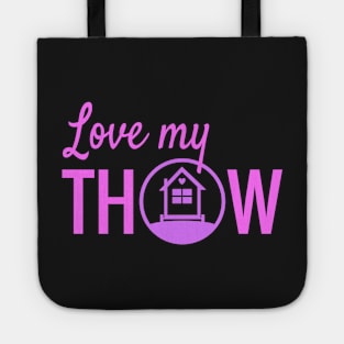 Love My Tiny House On Wheels THOW Tote