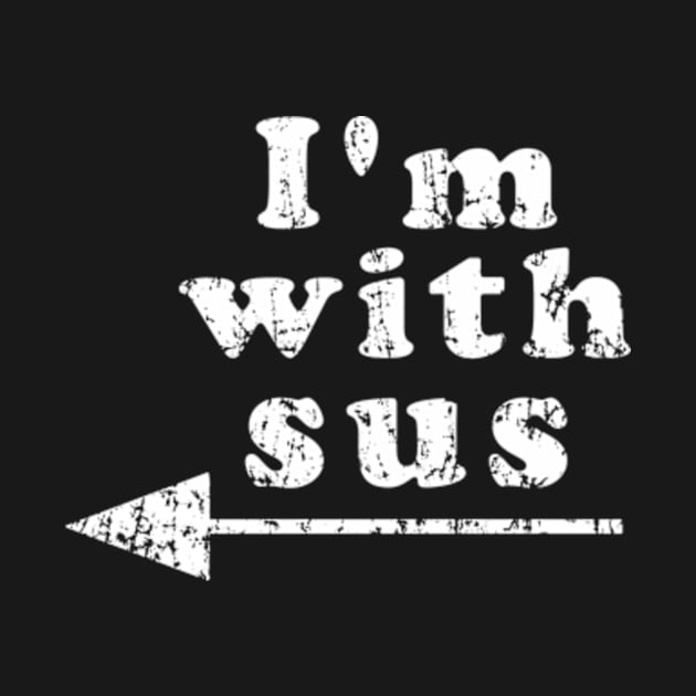 I AM WITH SUS by ugurbs