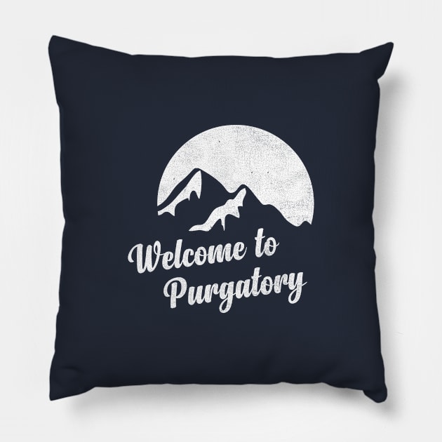 Welcome To Purgatory - Wynonna Earp Pillow by viking_elf