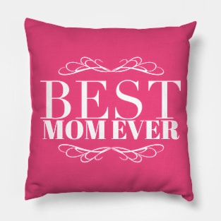 Best Mom Ever Pillow