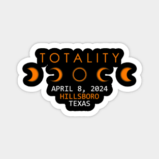 Hillsboro Texas Total Solar Eclipse 2024 Magnet